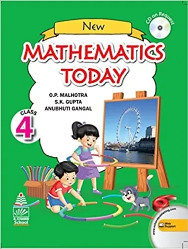 New Mathematics Today Class 4 (for 2021 Exam) Paperback – 1 January 2020 by O.P. Malhotra (Author), S.K. Gupta (Author), Anubhuti Gangal (Author)