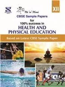 Health and Physical Education CBSE Sample Papers(English)-12