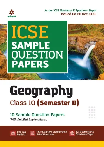 Arihant ICSE Semester 2 Geography Class 10 Sample Question Papers (As per ICSE Semester 2 Specimen Paper)