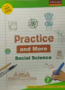 Practice And More- Social Science Class - 7