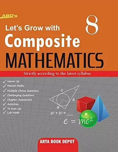 LET'S GROW WITH COMPOSITE MATHEMATICS -8