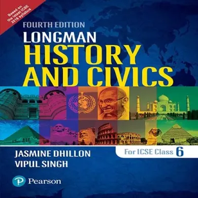 Longman History & Civics - 2017 (4E) for ICSE Class 6