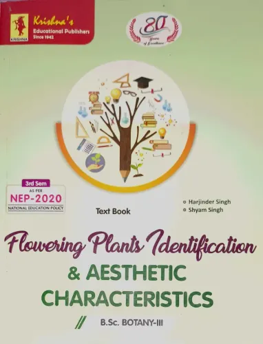 Text Book Flowering Plants Identification & Aesthetic Characteristics B.Sc. Botany-3 (Semester-3)