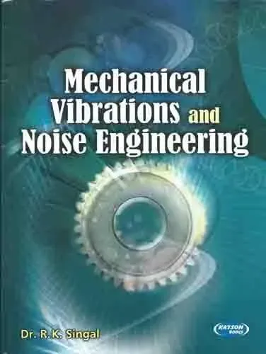 Mechanical Vibrations and Noise Engineering