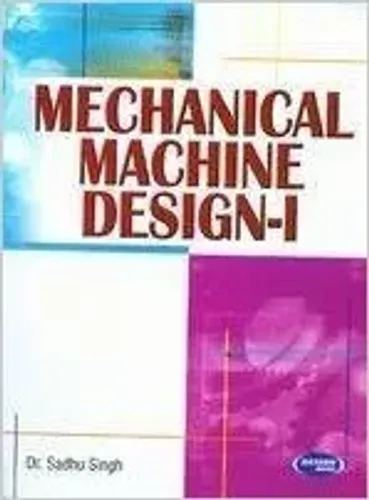 Mechanical Machine Design-I