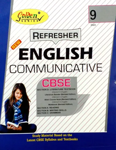 Golden Series CBSE Class 9 Refresher English Communicative Guide (Literature Main Course Work Book) Based On CBSE Syllabus