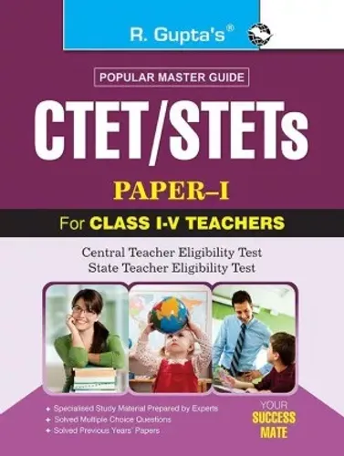 CTET/STETs (Paper-1) for Class 1 to 5 Teachers Recruitment Exam Guide - for Class 1 to 5 Teachers Recruitment Exam Guide 2021 Edition