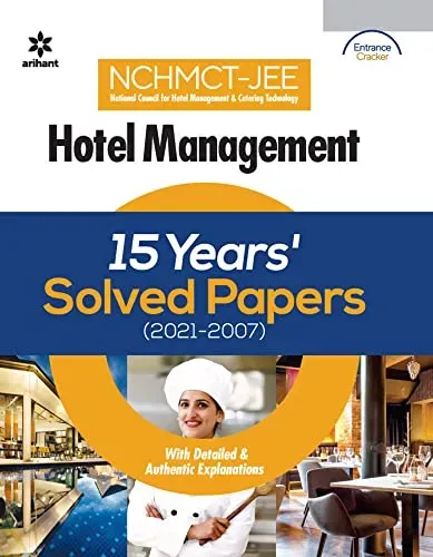 NCHMCT-JEE HOTEL MANAGEMENT 15 YEARS SOLVED PAPERS
