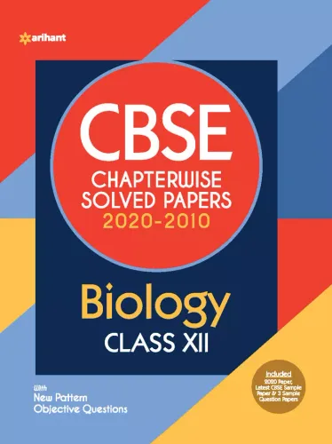CBSE Biology Chapterwise Solved Papers Class 12 for 2021 Exam
