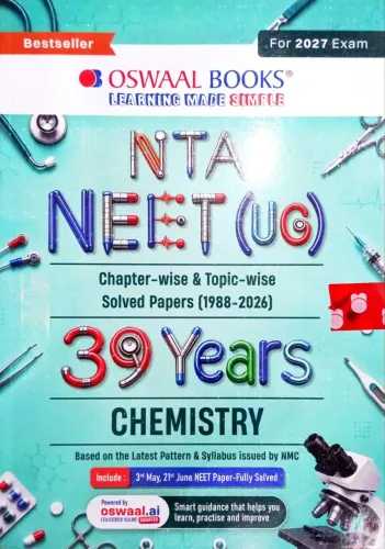 NEET (UG) 39 Years’ Chapter-wise & Topic-wise Question Bank-Chemistry (1988-2026) |3rd May and 21 June 2026 Paper Fully Solved | With Revision Notes, Mind Maps & Mnemonics | Oswaal AI