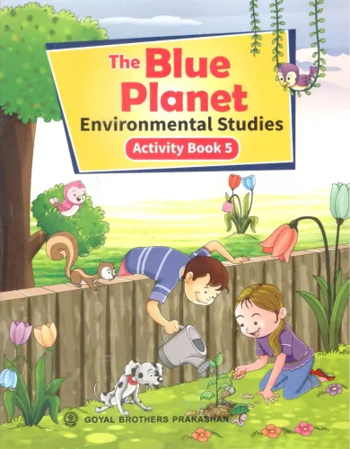 Goyal Brothers The Blue Planet Environmental Studies Activity Book 5