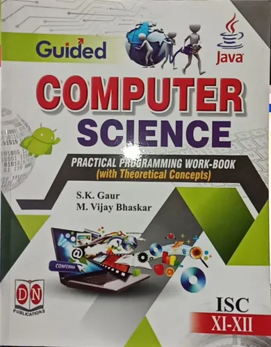 Guided Computer Practical Work/book- Isc 12