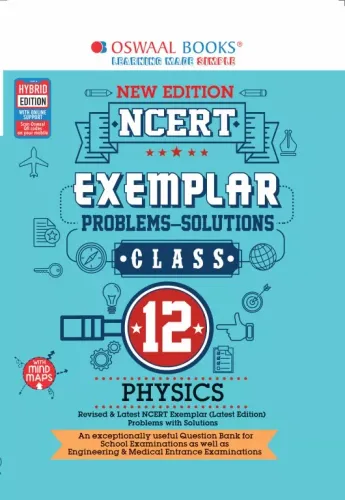 Oswaal NCERT Exemplar (Problems - solutions) Class 12 Physics Book (For 2022 Exam)