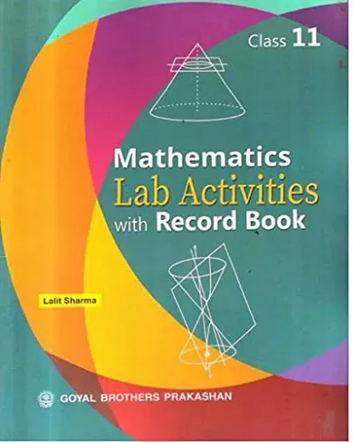 Mathematics Lab Activities with Record Book Class 11