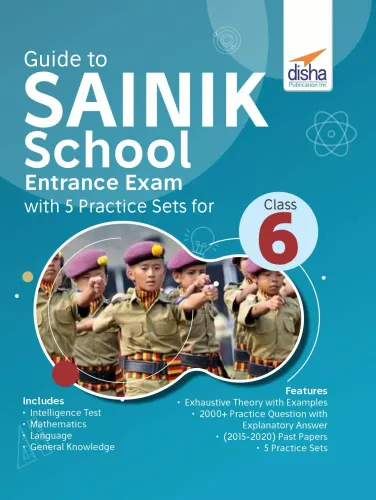 Guide to SAINIK School Entrance Exam with 5 Practice Sets for Class 6