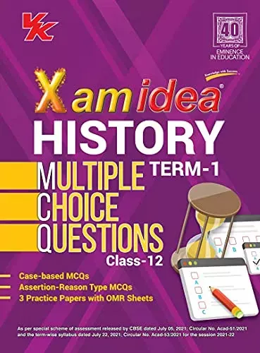 Xam Idea CBSE MCQs Chapterwise For Term I, Class 12 History (With massive Question Bank and OMR Sheets for real-time practise)