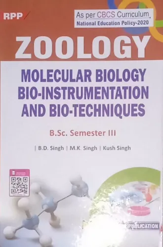 ZOOLOGY MOLECULAR BIOLOGY BIO - INSTRUMENTATION AND BIO - TECHNIQUES B .Sc Semester - 3