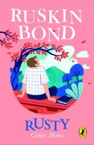 Rusty Comes Home by Ruskin Bond