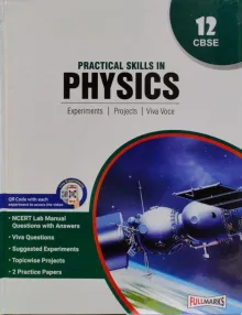 Practical Skills in Physics for Class 12 (Hard Cover) (CBSE) (with Practical Papers)