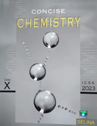 Concise Chemistry Class 10 icse selina For Session 2023