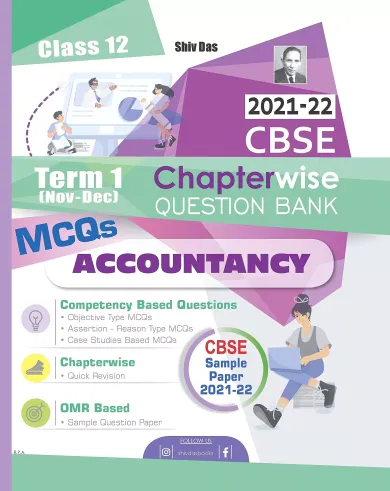 Shivdas CBSE Chapterwise MCQs Bank Class 12 Accountancy for 2021-22 Exam (New Pattern for Term 1)