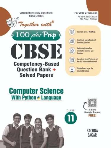 Together with 100 Plus Prep  CBSE Question Bank for Class 11 Computer Science with Python  2026-27 edition |With Solved Practice Papers, Response Type & Solved Latest Exam Paper 2026 (CBSE)