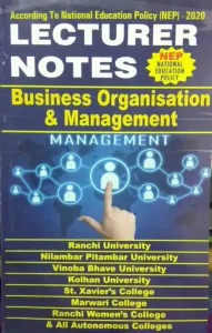 Lecturer Notes Business Organisation & Management (sem-1, Mj-1)