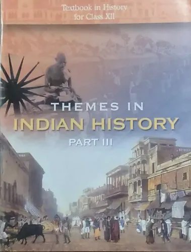 Themes In Indian History Part - 3 For Class - 12 - 12125 Paperback – 1 January 2015