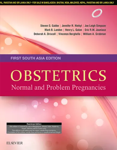 Obstetrics: Normal and Problem Pregnancies: First South Asia Edition