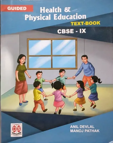 Guided Health & Physical Education Text Book Class - 9  CBSE