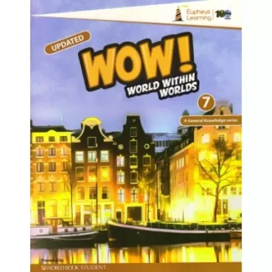 WOW! World within Worlds (GK) for Class 7