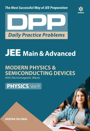 Daily Practice Problems (DPP) for JEE Main & Advanced - Modern Physics & Semi Conducting Devices Vol.9 Physics