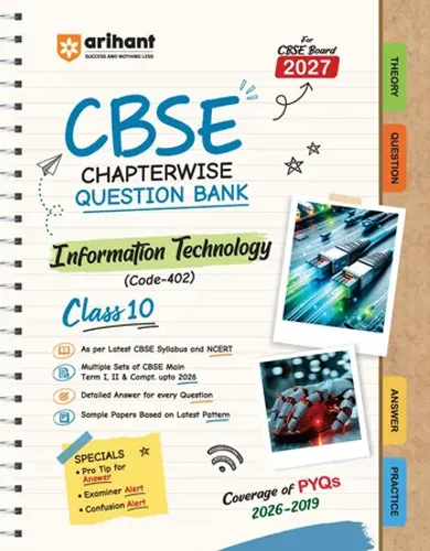 CBSEInformation Technology (Code - 402 ) Class 10 Chapterwise Question Bank for Board Exam 2027 | Chapterwise PYQs with Revision Theory, Detailed Solutions, Exam Tips & Sample Papers as per Latest CBSE Syllabus & Exam Pattern