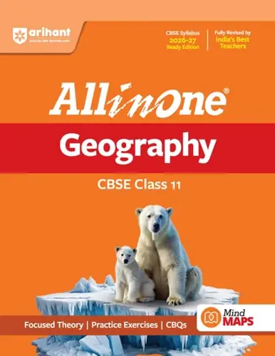 All in One Geography Class 11 for CBSE Exam 2026-27 | NCERT Based Complete Theory, Practice Exercises, CBQs, A-R, Sample Papers & Mind Maps | Revised Edition as per Latest Syllabus