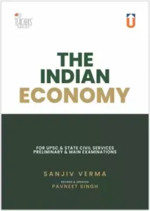 The Indian Economy (11th Edition) For UPSC & State Civil Services Prelimenary & Main Examinations
