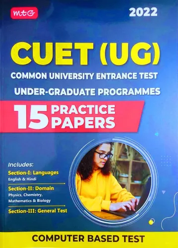 CUET UG Entrance Exam Books 2022 - CUET (UG) Common University Entrance Test-15 Practice Test Papers (CUET Sample Paper) - Based on Latest Exam Pattern (Physics, Chemistry, Maths & Biology)