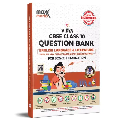 Maxx Marks CBSE Question Bank Class 10 - English Language & Literature for 2023 Exam (New Pattern Competency Based Questions, MCQs, A&R, Case Based, Previous Years Qus.) 