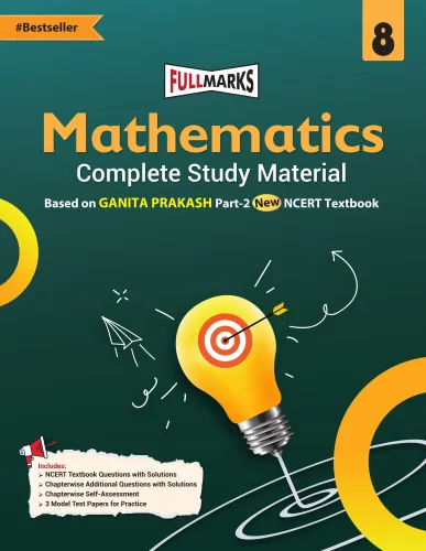Full Marks Mathematics Ganita Prakash Part-2 Class 8 Complete Study Material – for CBSE 2027 Exams | New Edition as per Latest NCERT Textbooks | Quick Revision Summaries, Solved Q&A, PYQs, CBQs, Sample Papers