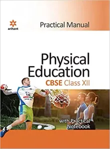 CBSE Practical Manual Physical Education for Class 12 with Practical Notebook