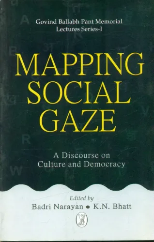 Mapping Social Gaze : A Discourse on Culture and Democracy