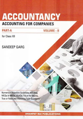 Accountancy For Class 12 (Part-A) Accounting For Companies (Vol - 2)