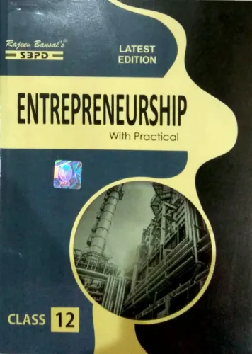 Entepreneurship - Class 12 (Strictly according to the latest syllabus prescribed by Central Board of Secondary Education (CBSE), Delhi and State Boards of Bihar, Jharkhand, Uttarakhand, Rajasthan, Haryana, H.P. etc. & Navodaya, Kasturba, Kendriya Vidyalayas etc. following CBSE curriculum based on NCERT guidelines) 15 Edition 