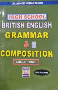 High School British English Grammar & Composition (Anglo-Hindi)