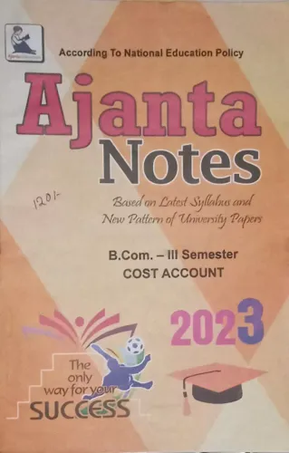 AJANTA NOTES B.com 3rd Sem. Cost Account (2023)